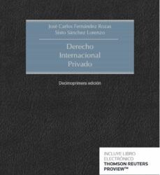 Nueva edición de «Derecho internacional privado» de J. C. Fernández Rozas y S. A. Sánchez Lorenzo